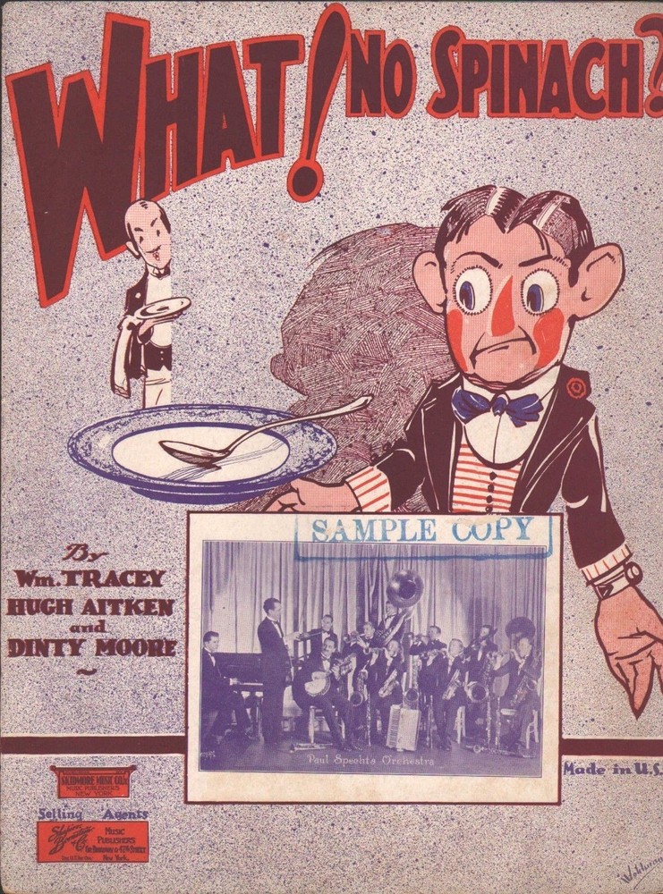What! NO SPINACH? 1926 TRACEY Aitken DINTY MOORE Novelty HTF Sheet Music!