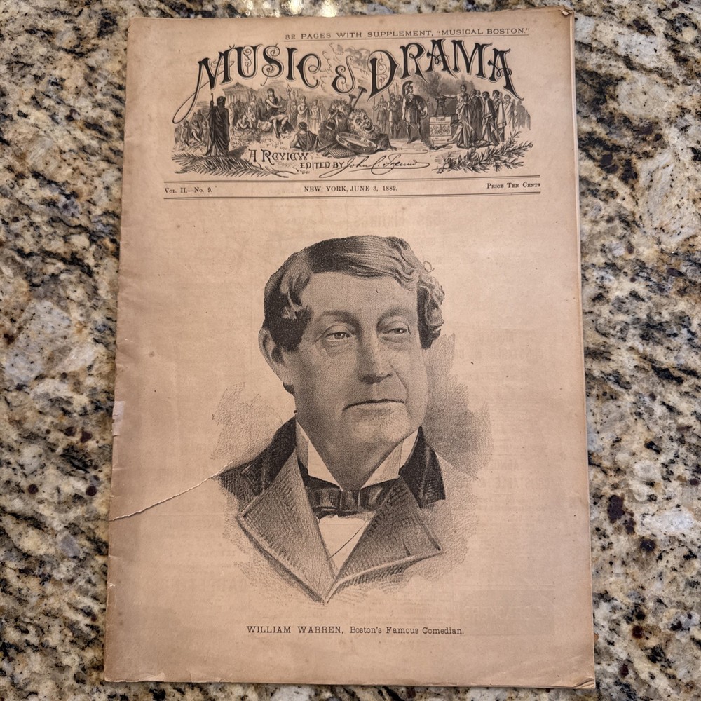 Music & Drama Vol II No. 9 New York, June 3, 1882 32 Pages – 11×16”