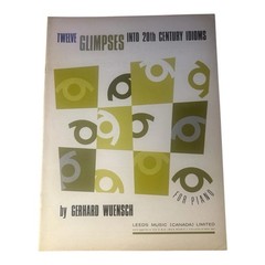 Twelve Glimpses Into 20th Century Idioms Piano Lot of 2 NOS Gerhard Wuensch