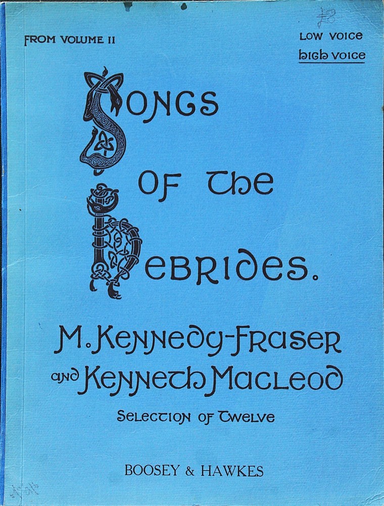 Songs of the Hebrides.Vol 2 by Fraser and Macleod (high voice)