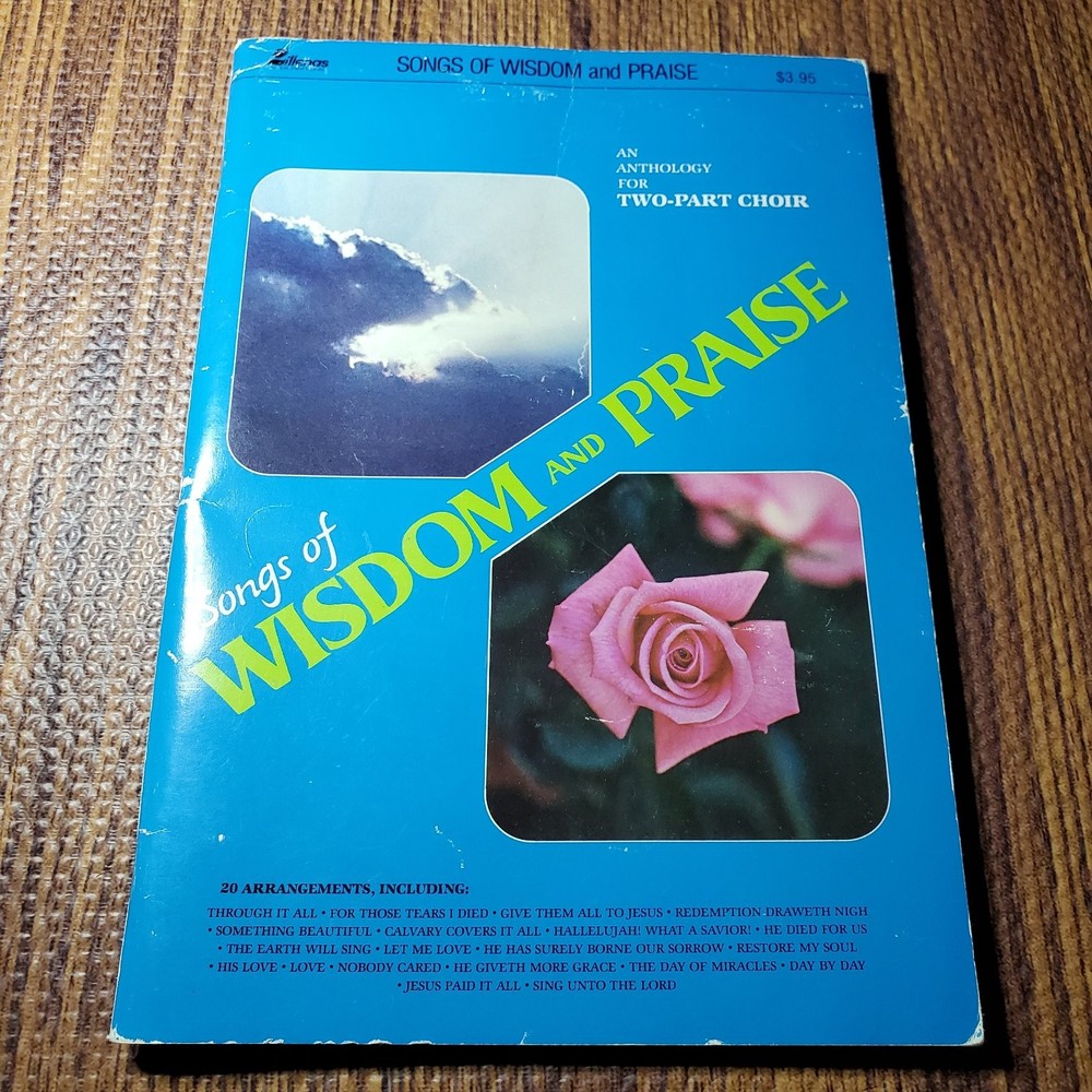 Songs of Wisdom and Praise Vocal Selections Two-Part Choir Lillenas