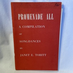 Promenade All Song-Dances Janet Tobitt 1947 Vintage Folk Dance Sheet Music Book