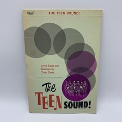 The Teen Sound 1966 Joyful Songs And Spirituals For Youth Choirs Lillenas
