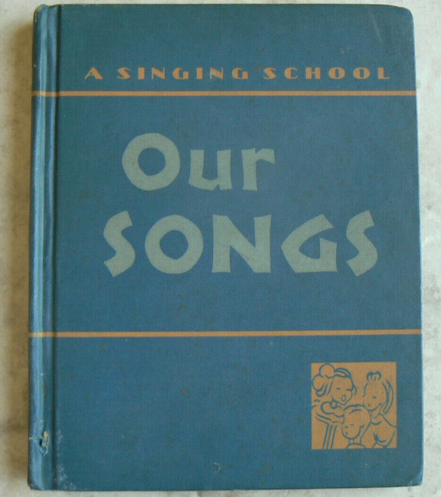1939 A Singing School : Our Songs,C.C.Birchard Co, school book Nice HC!