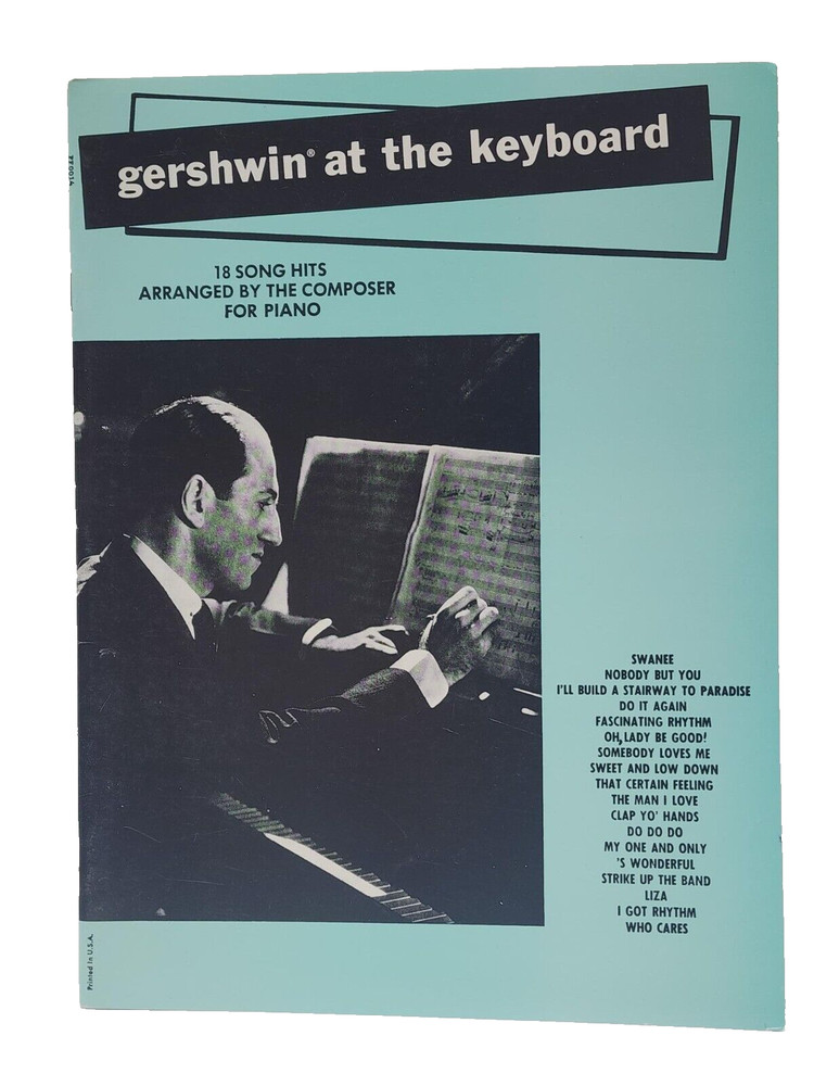GERSHWIN AT THE KEYBOARD 18 SONG HITS ARRANGED BY THE COMPOSER FOR PIANO BOOK
