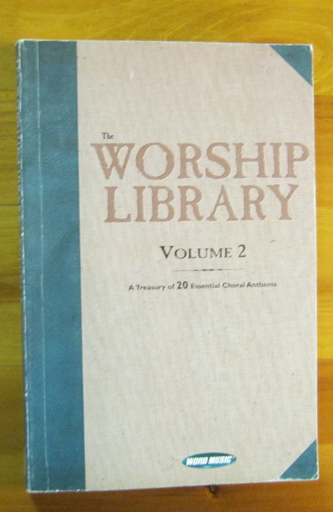 The Worship Library Volume 2 20 Essential Choral Anthems Word Music 1998
