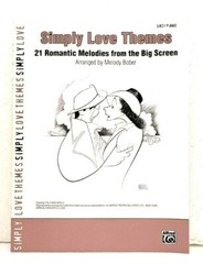 Simply Love Themes 21 Romantic Melodies from the Big Screen Book Easy Piano