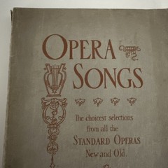 Choicest Selections Opera Songs Soprano 1901 Anthology John Church publ.