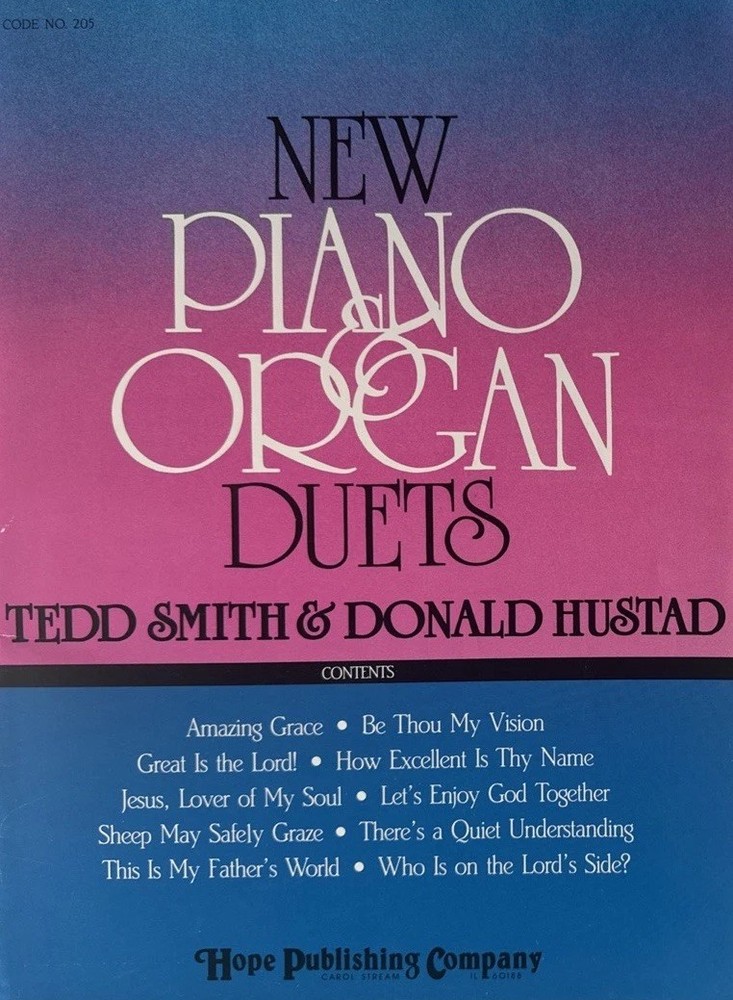 New Piano Organ Duets 1988 by Tedd Smith & Donald Hustad Hope Publishing