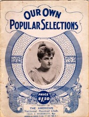 Our Own Popular Selection, Song Book, The American National Musical Club, 1904