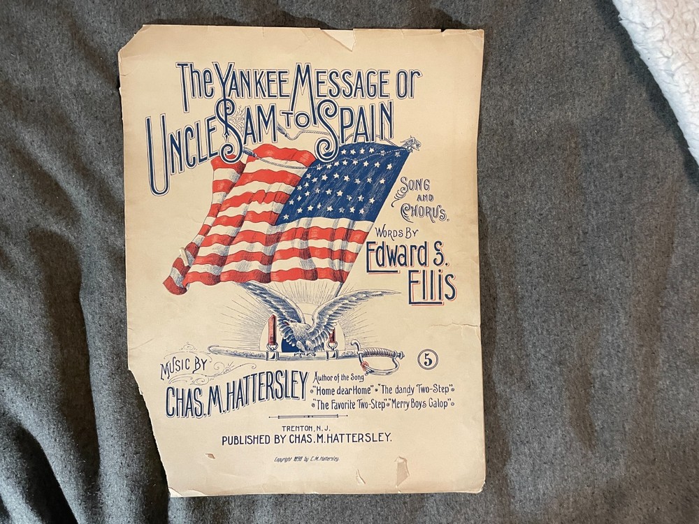 1898 Sheet Music Uncle Sam Cover Yankee Message Uncle Saim Spain American Flag