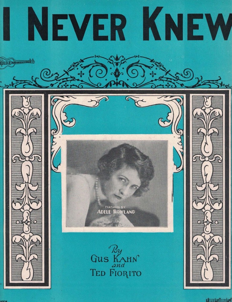 I NEVER KNEW Piano Sheet Music, Lyrics Uke Chords 1925
