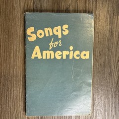 1941 SONGS FOR AMERICA SHEET MUSIC SONGBOOK SCHOOL, CLUB, ASSEMBLIES, CAMP VTG.