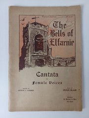 1911 The Bells of Elfarnie a Cantina for Female Voices w/ Piano Sheet Music VTG