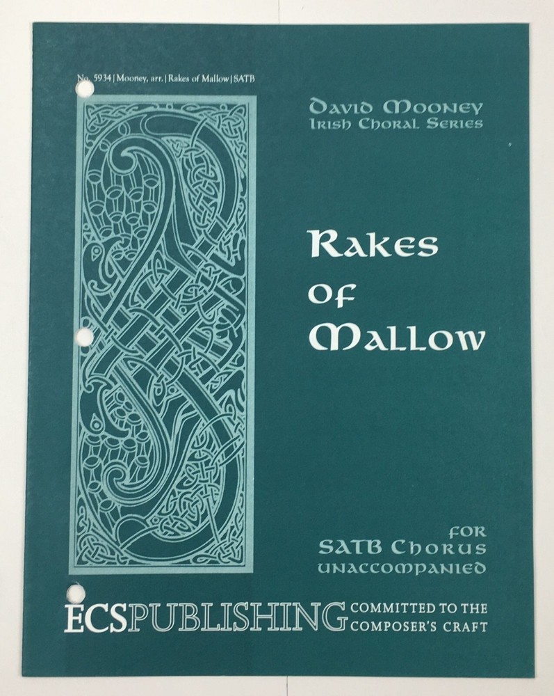Rakes Of Mallow SATB Chorus Irish Piano Sheet Music Dave Mooney ECS Publishing