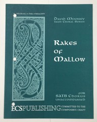 Rakes Of Mallow SATB Chorus Irish Piano Sheet Music Dave Mooney ECS Publishing
