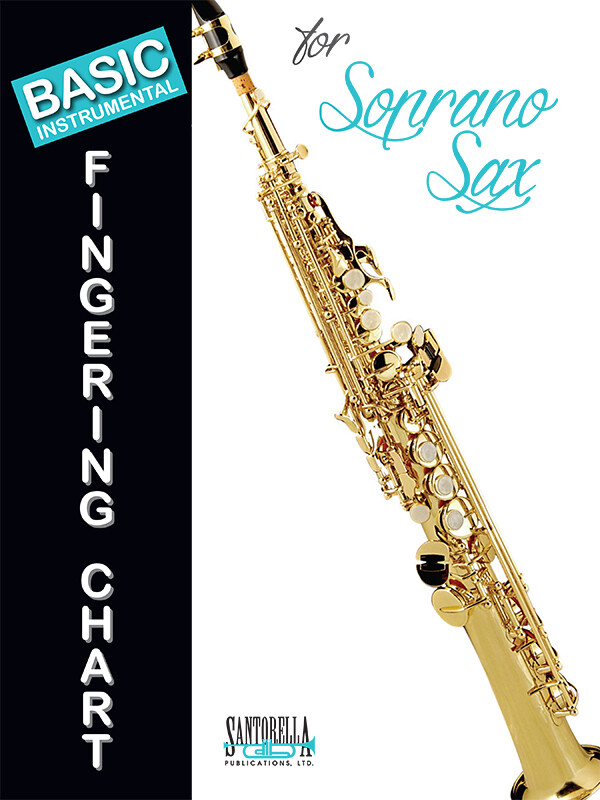 Basic Fingering Chart for Soprano Saxophone * Ships directly from the publisher
