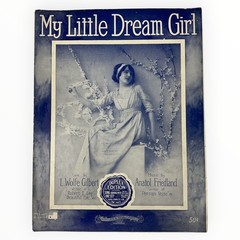 My Little Dream Girl Sheet Music L Wolfe Gilbert Anarol Friedland 1915 Duplex Ed