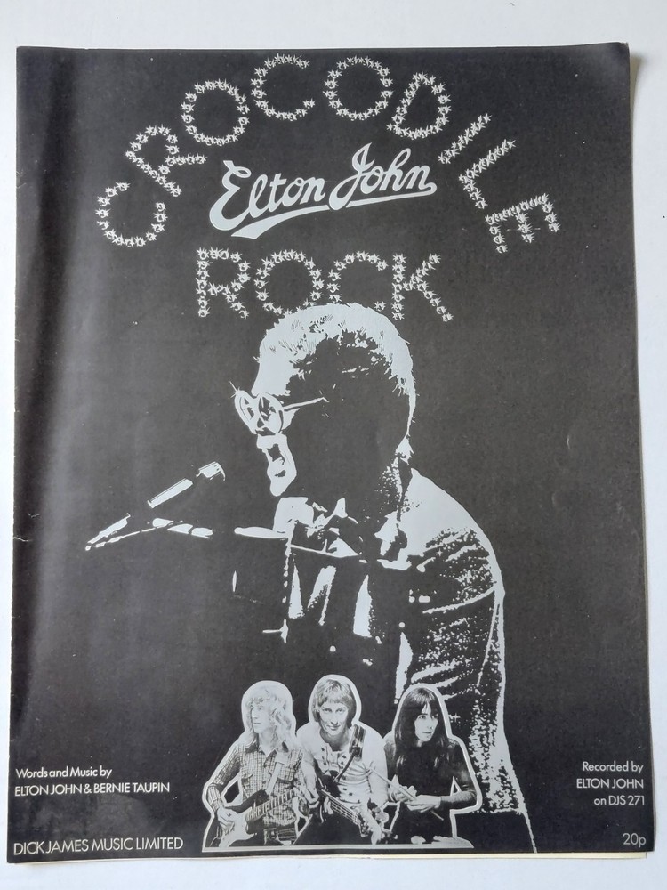 Crocodile Rock – Elton John / Bernie Taupin – 1972 Dick James Music Sheet Music