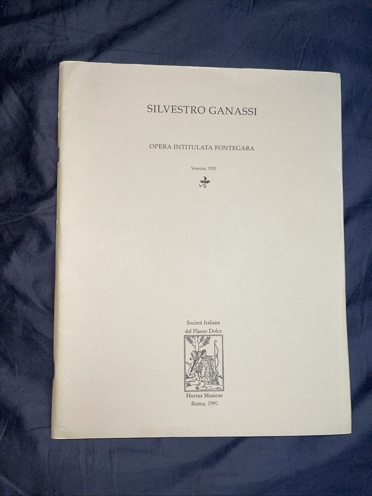 Silvestro Ganassi Sheet Music Opera intitulata Fontegara Hortus Musicus 1991 NEW