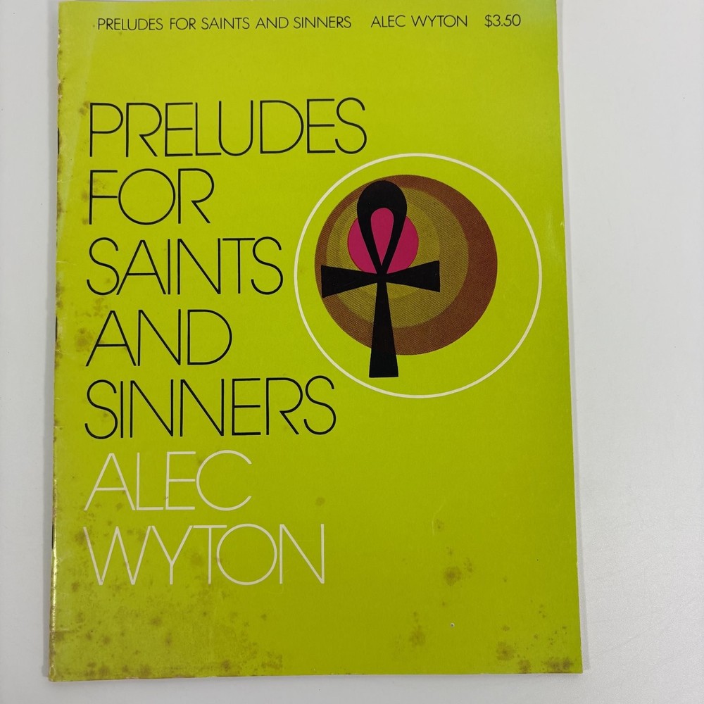 Preludes for Saints and Sinners Organ Music Book Alec Wyton Agape 1973