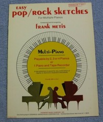 Easy Pop Rock Sketches For Multiple Pianos By Frank Metis