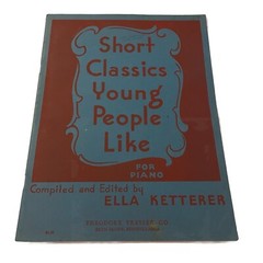 Short Classics Young People Like Ella Ketterer Sheet Music Book Theodore Presser