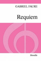 Gabriel Faure Requiem for SSA Vocal Score Choral Piano Sheet Music Novello Book