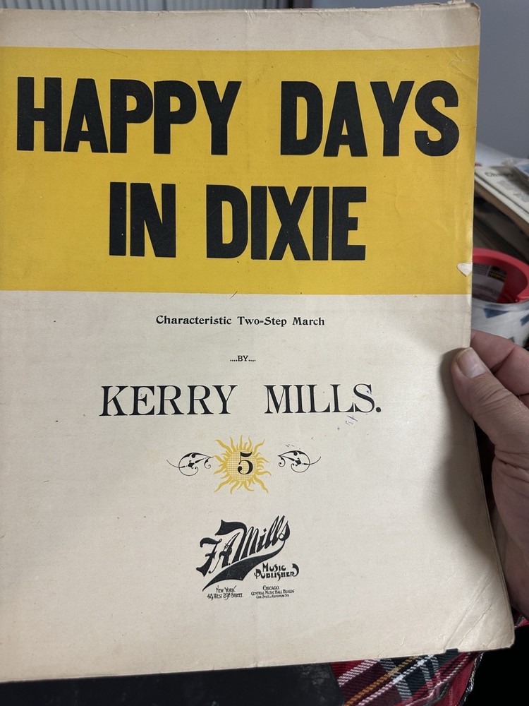 1896 11×14 Ragtime sheet music HAPPY DAYS IN DIXIE by Kerry Mills