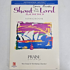 Hosanna! Music Shout to the Lord 2000 Songbook Piano Vocals Guitar Worship Songs