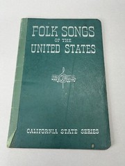 Folk Songs Of The United States California State Series 1951