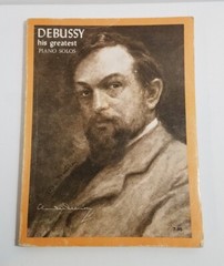 Debussy: His Greatest Piano Solos 1971 Trade Paperback