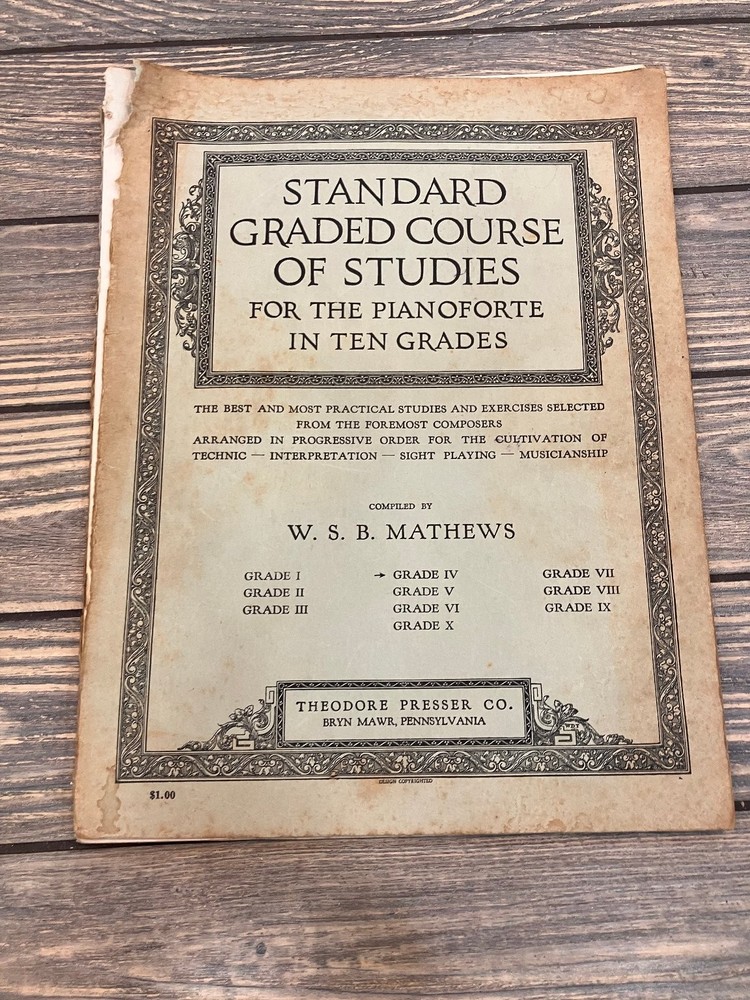Standard Graded Course of Studies for the Pianoforte Mathews Theodore Presser