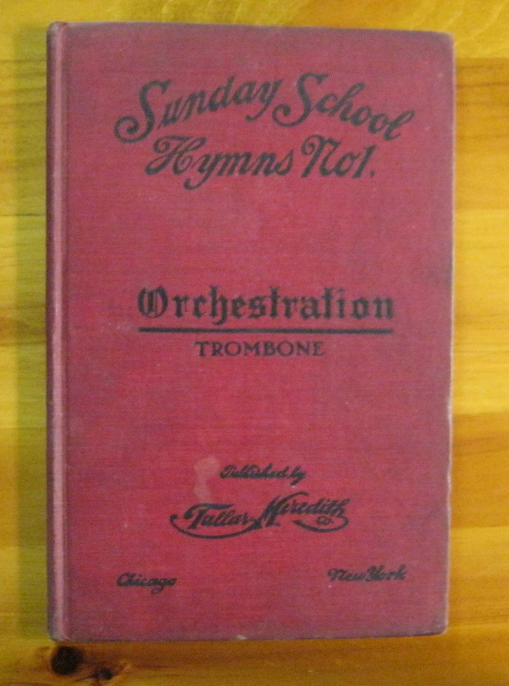Sunday School Hymns No 1 Orchestration Trombone Tuller Meredith 1904