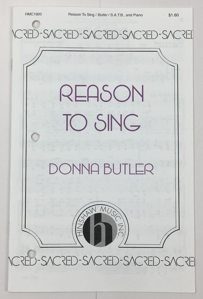Reason To Sing SATB Mixed Voices Piano Sheet Music By Donna Butler Hinshaw Inc