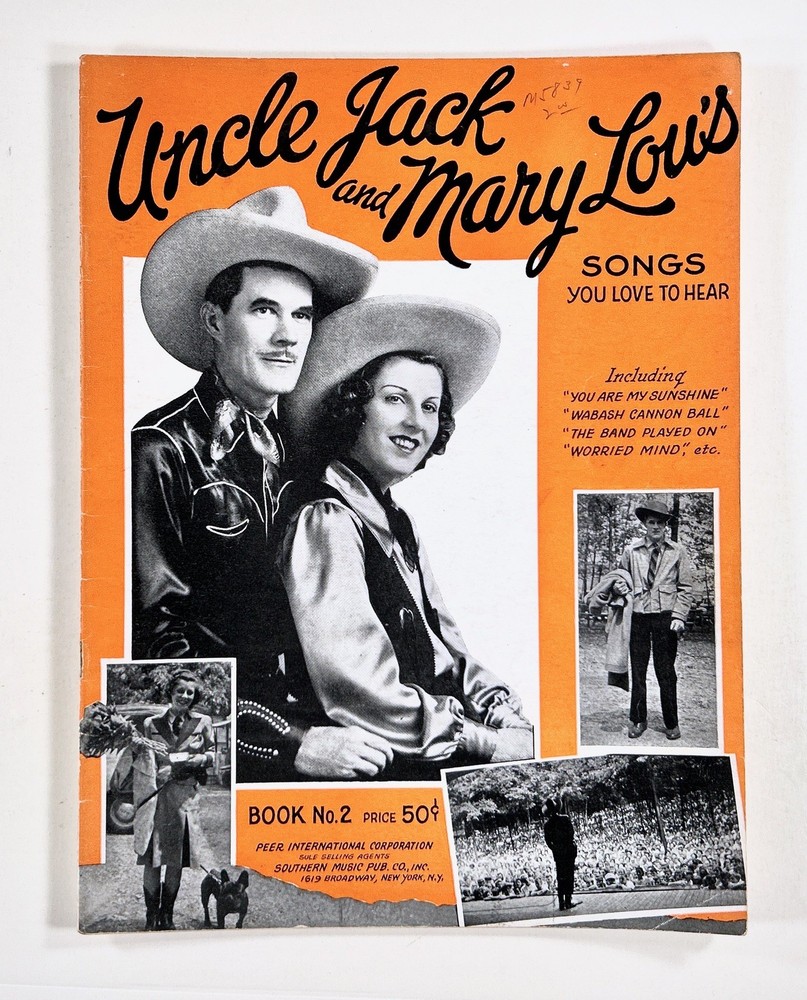 1941 UNCLE JACK & MARY LOU&rsquo;S Songs You Love to Hear #2 COUNTRY SONG BOOK Peer