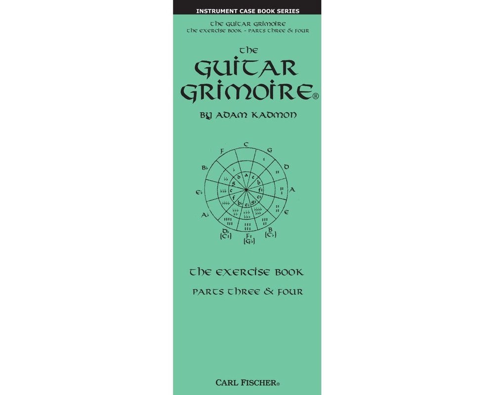 INSTRUMENT CASE BOOK SERIES THE GUITAR GRIMOIRE THE EXERCISES BOOK PARTS 3 & 4
