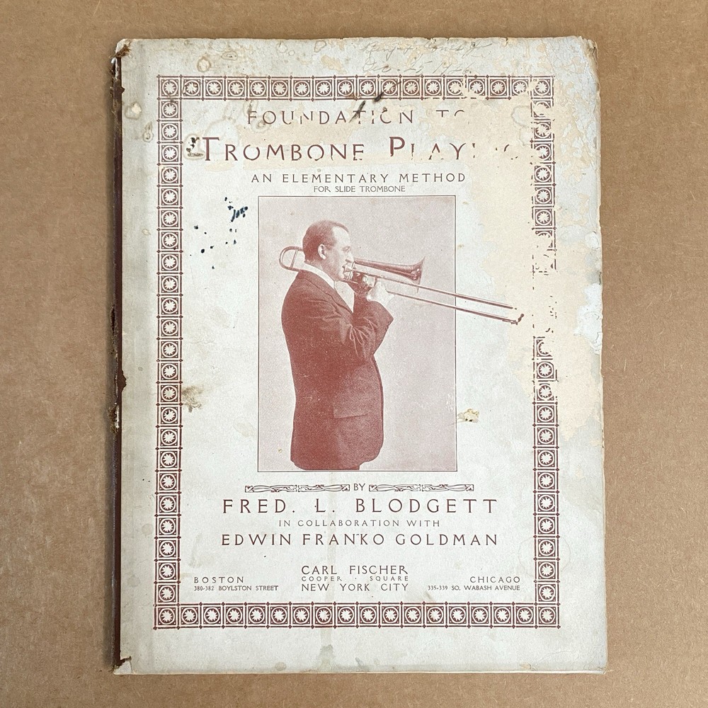 Foundation Trombone Playing Method Beginner 1919 Fred Blodgett