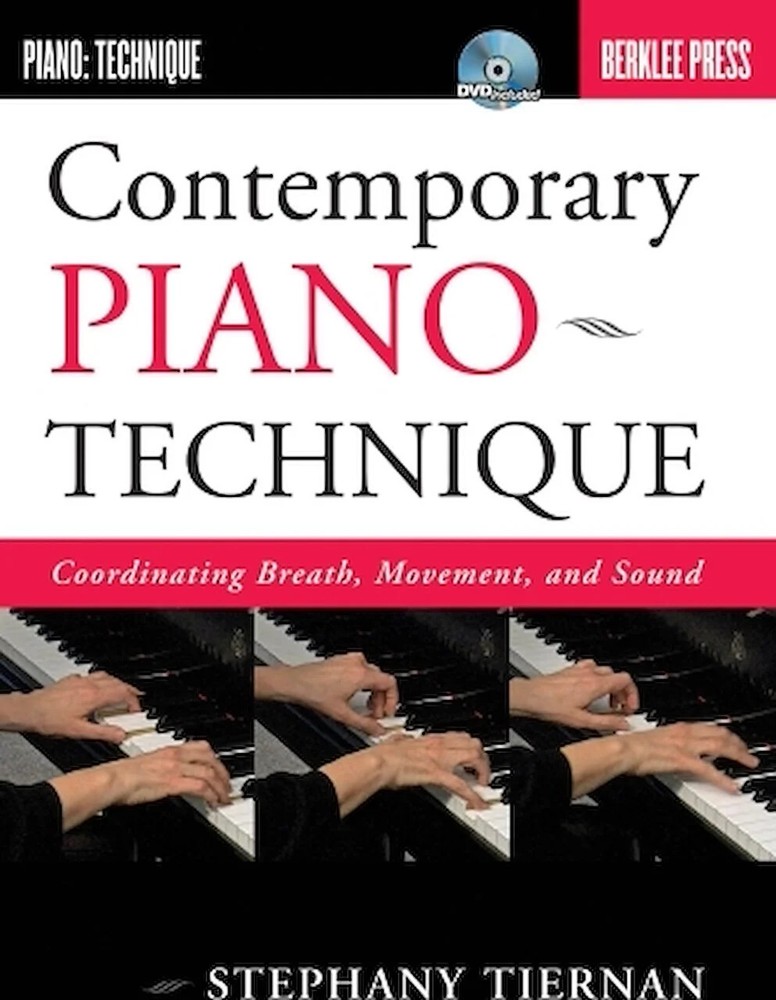 Contemporary Piano Technique – Coordinating Breath, Movement, and Sound
