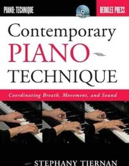 Contemporary Piano Technique – Coordinating Breath, Movement, and Sound