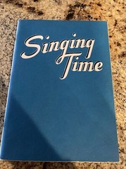 1952 Singing Time Hall & Mccreay Co arrangements 144 pages