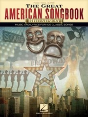 The Great American Songbook Broadway Sheet Music and Lyrics 100 Songs 000233276
