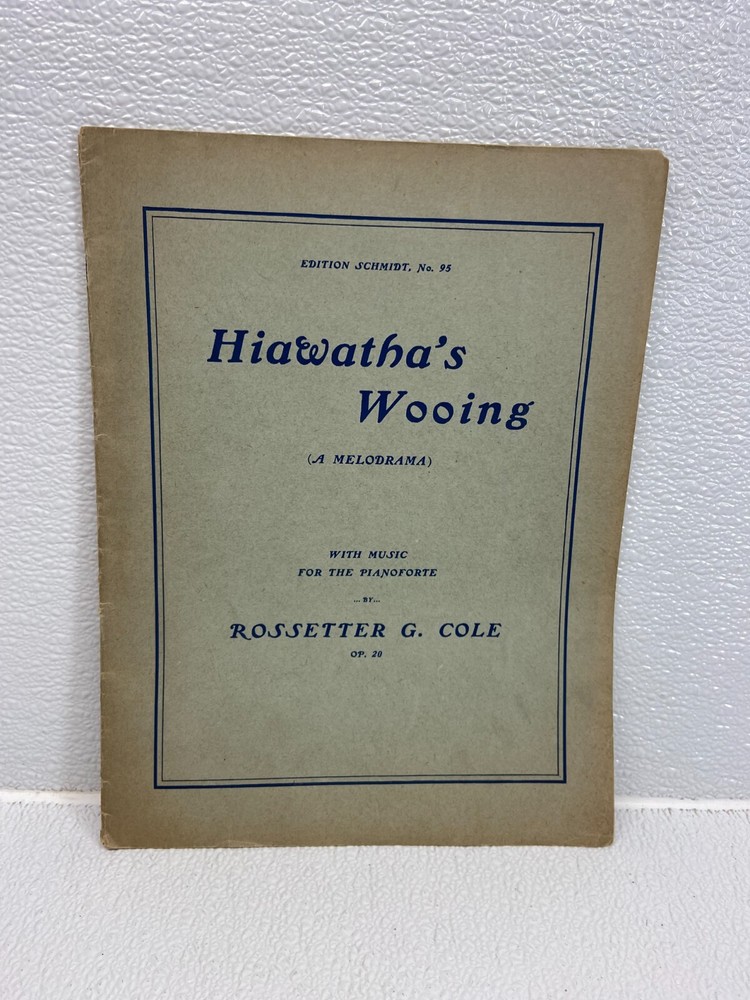 Antique 1904 Hiawathas Wooing A Melodrama With Music For The Pianoforte