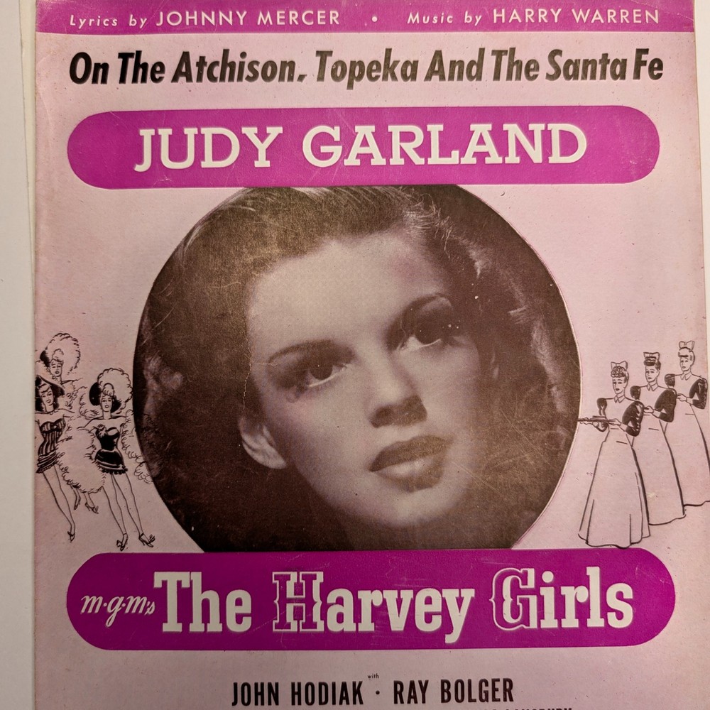 1945 On The Atchison Topeka & The Santa Fe Sheet Music Judy Garland Harvey Girls