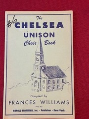 The Chelsea Unison Choir Book, Frances Williams 1955 Flammer 32 pages long