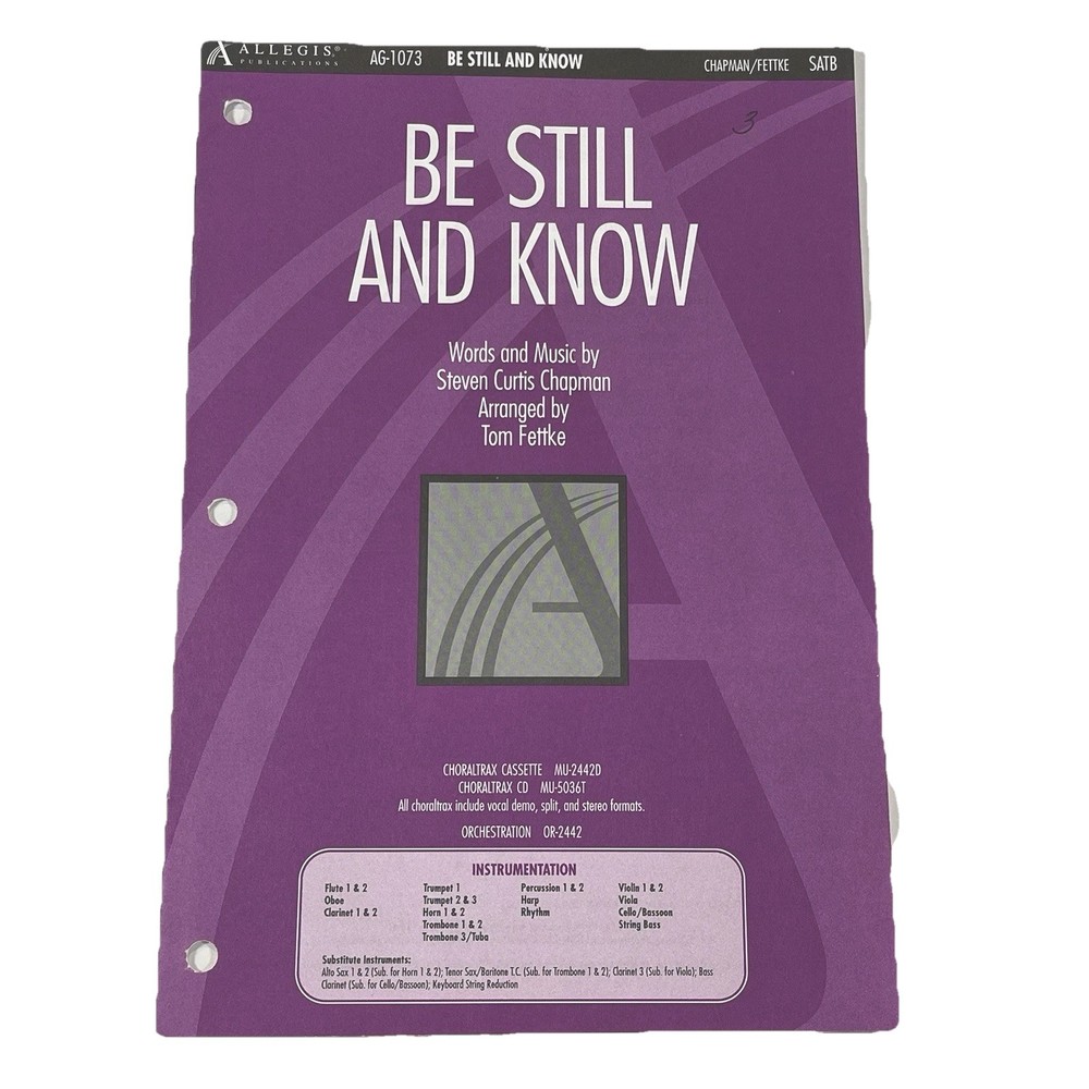 Be Still and Know by Steven Curtis Chapman Choral SATB Arr. By Tom Fettke 1999