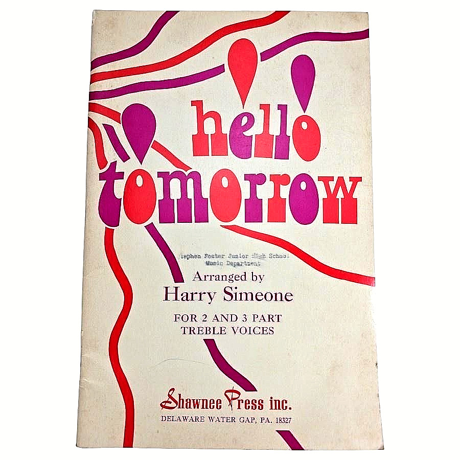 Hello Tomorrow Piano Vocal Treble Voices Songbook Harry Simeone Shawnee Vintage