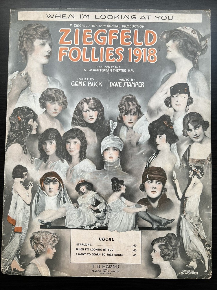 Ziegfeld Follies 1918, scarce When I&rsquo;m Looking at You sheet music female cast