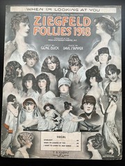 Ziegfeld Follies 1918, scarce When I&rsquo;m Looking at You sheet music female cast