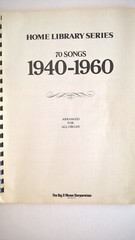 70 Songs 1940-1960 Spiral Songbook Home Library Series Popular Music Organ Vocal